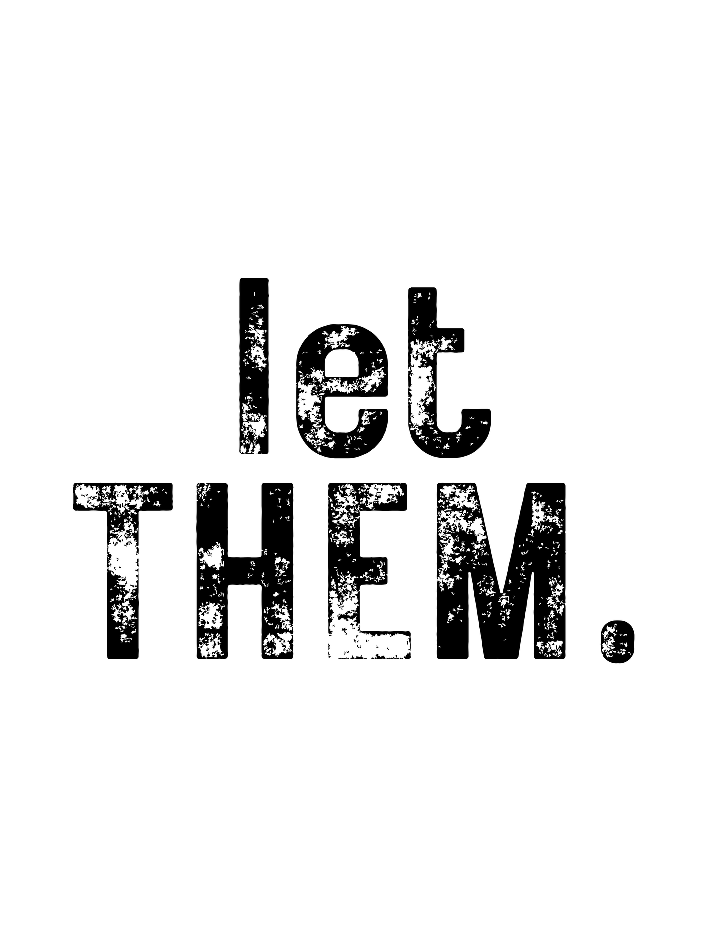 let them.